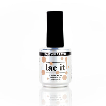 LAC IT! LOVE YOU A LATTE