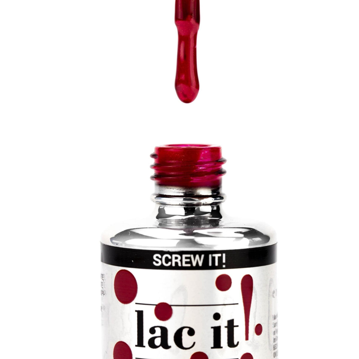 LAC IT! SCREW IT